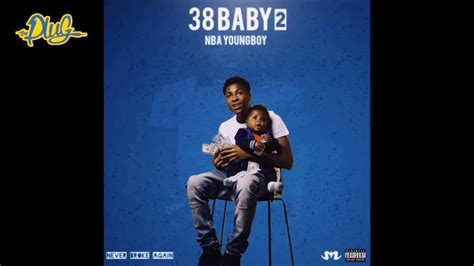 Nba Youngboy Take Yo Life 38 Baby2 Unreleased Youtube