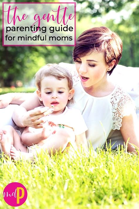 The most effective discipline strategy is having a close bond with your child. The Gentle Parenting Guide for the Mindful Mom Nurturing ...