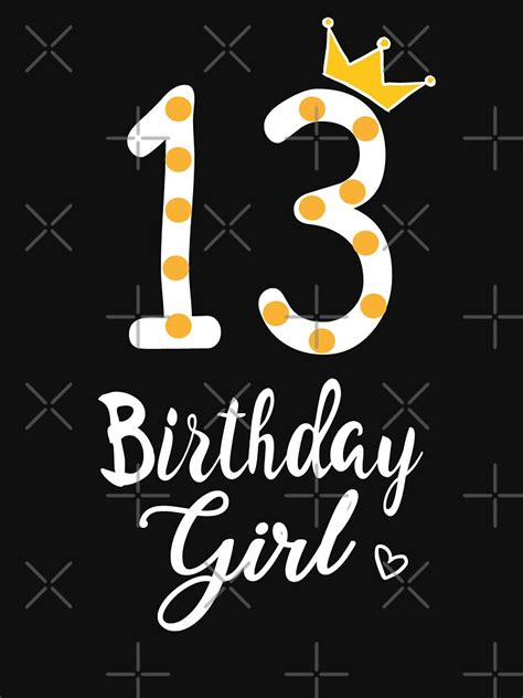 13th Birthday Girl T Shirt By Edgyshop Redbubble 13th Birthday T