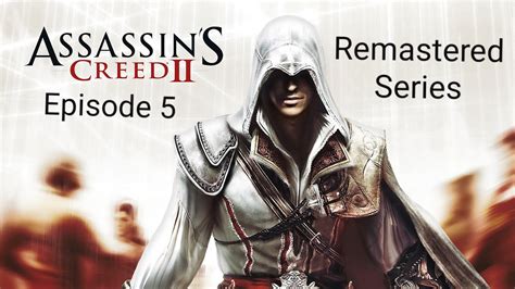 Assassin S Creed Remastered Series Episode Youtube