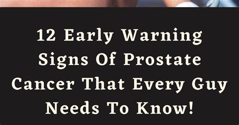 Early Warning Signs Of Prostate Cancer That Every Guy Needs To Know
