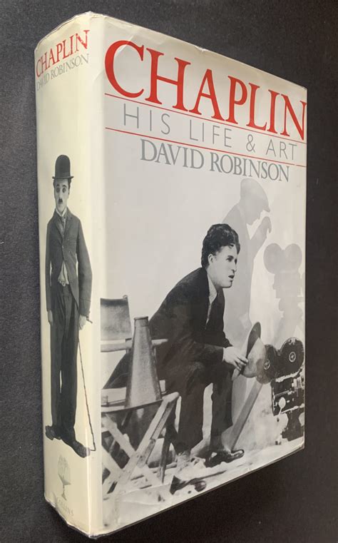 Charlie Chaplin His Life And Art By David Robinson 1985 Uk 1st Edition