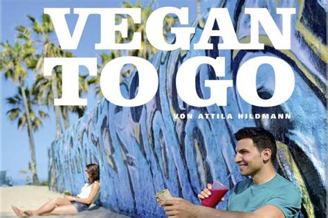 Der versandkonzern listet die produkte aus. Vegan to go - Attila Hildmann - Kochbuchtipp - Vamily.de