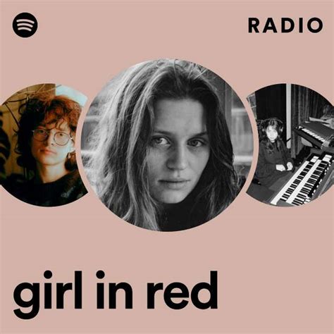 girl in red radio playlist by spotify spotify