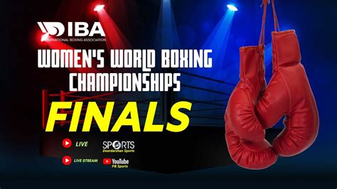 Live 🥊 Finals Iba Womens World Boxing Championships 2023 March 25