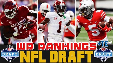 The 2022 Nfl Draft Wr Is Good Wide Receiver Rankings Tight Ends Youtube