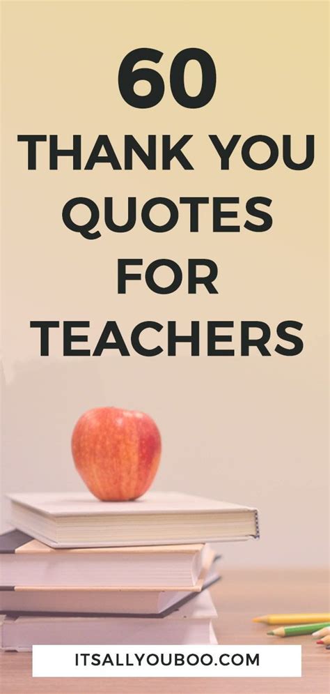 60 Teacher Appreciation Quotes To Say Thank You Teacher Appreciation
