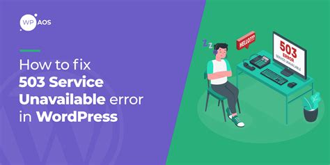 How To Fix 503 Service Unavailable Error In Wordpress Wpservices
