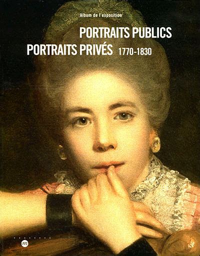 Portraits Publics Portraits Privés 1770 1830 Broché Collectif