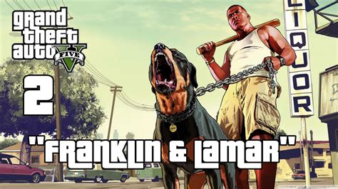 Grand Theft Auto 5 Franklin And Lamar Episode 2 Walkthrough