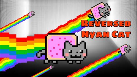 New 2017 Nyan Cat Full Song Reversed Youtube