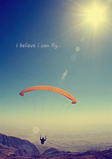 Charlie grönvall — i believe i can fly 01:34. I believe I can fly.... | Paragliding, Skydiving quotes ...