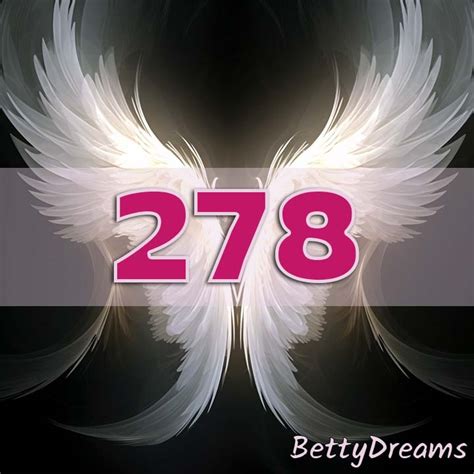 278 Angel Number Surprising And Powerful Meanings Bettydreams