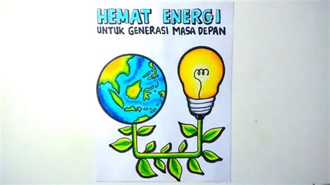 Contoh Poster Hemat Energi Sederhana Yang Mudah Dibuat Lengkap The