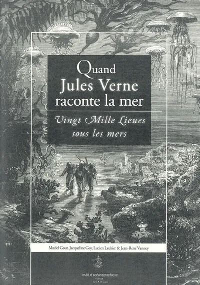 Quand Jules Verne Raconte La Mer Vingt Mille Lieues Sous Les Mers