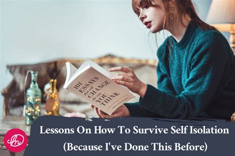 Lessons On How To Survive Self Isolation Because I Ve Done This Before Happymess Magazine