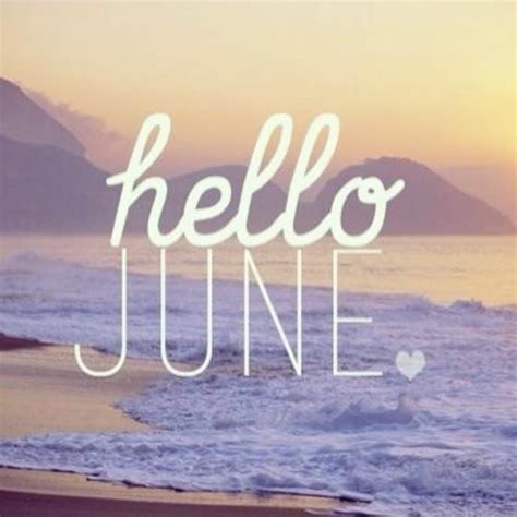 Hello June | Hello june, June quotes, Hello april