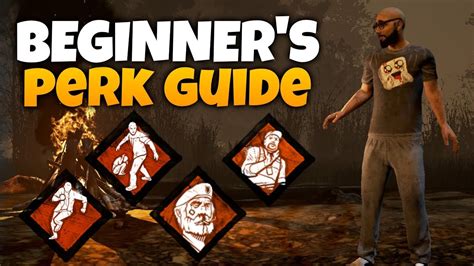 Dead By Daylight Tutorial Beginners Guide To Survivor Perks Youtube