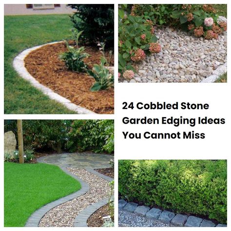Cobbled Stone Garden Edging Ideas You Cannot Miss Sharonsable