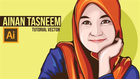 01 Tutorial Vector Portrait Using Adobe Illustrator Ainan Tasneem