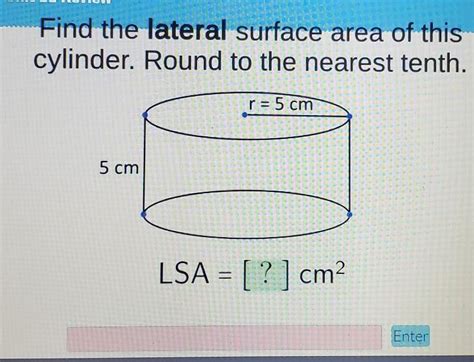 Find The Lateral Surface Area Of This Cylinder Round To The Nearest