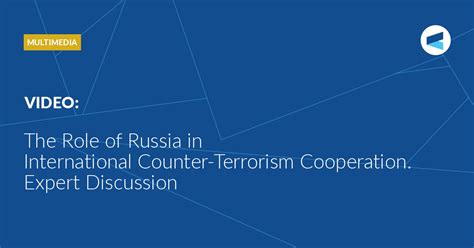 The Role Of Russia In International Counter Terrorism Cooperation
