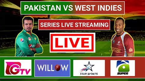 Pakistan Vs West Indies Live Streaming Tv Channel Pak Vs Wi Live