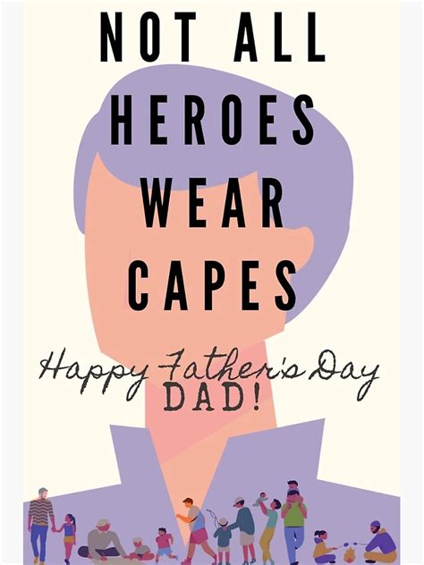 Not All Heroes Wear Capes Happy Fathers Day Poster By