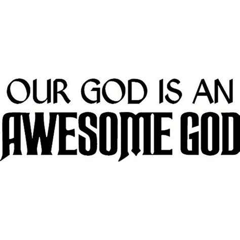 Our God Is An Awesome God Bible Verse Wall Decal Our Inspirational