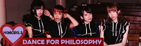 Get Funky With Dance For Philosophy Homicidols