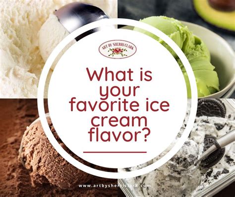 What Is Your Favorite Ice Cream Flavor In 2021 Ice Cream Flavors