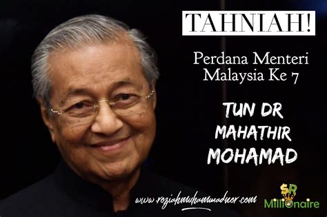 Tun mahathir sebagai perdana menteri malaysia ke 7 dan beberapa menteri kabinet lain dari parti campuran pakatan harapan. Perdana Menteri Malaysia Yang Ke 7 ~ Pengedar Shaklee ...
