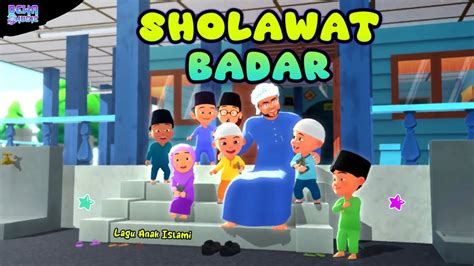 LAGU ANAK ISLAMI SHOLAWAT BADAR LIRIK VERSI UPIN IPIN TERBARU YouTube