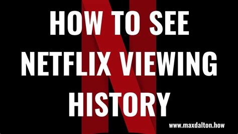 How To See Netflix Viewing History Youtube