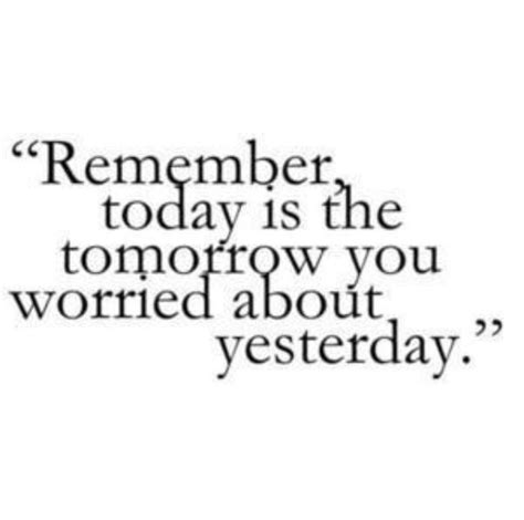 Yesterday Today Tomorrow With Images Love Me Quotes Inspirational Words Quotes To Live By