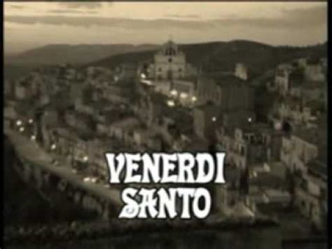 Venerdì santo, prima di sera, c'era l'odore di primavera venerdì santo, le chiese aperte mostrano in viola che cristo è morto venerdì santo, piene d'incenso sono le vecchie strade del centro o forse è. Venerdi Santo a Monterosso Almo - YouTube