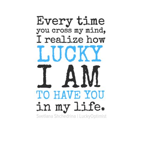 Lucky To Have You In My Life Quotes Quotesgram