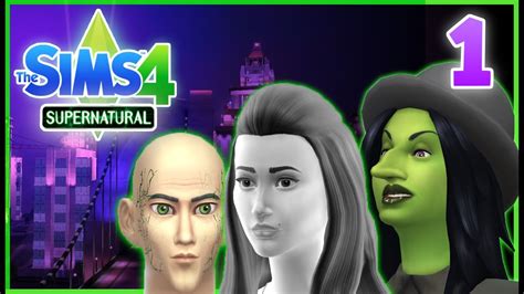 Lets Play The Sims 4 Supernatural Edition Part 1 The Village Of