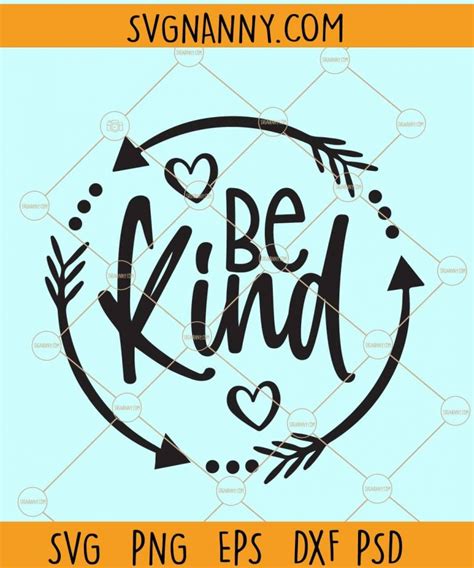 Be Kind Svg Inspirational Svg Kindness Matters Svg Motivational Svg