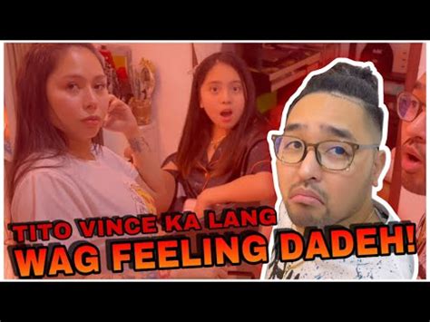 Tito Vince Ka Lang Wag Feeling Dadeh Youtube