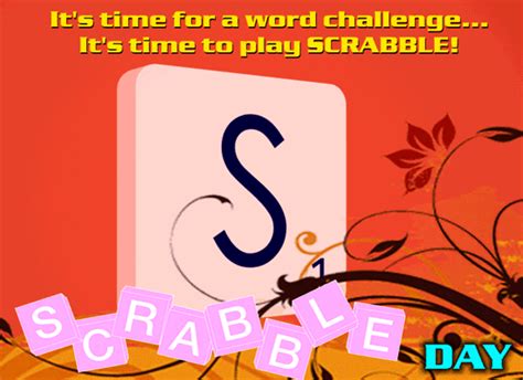 Its Time For A Word Challenge Free National Scrabble Day Ecards 123