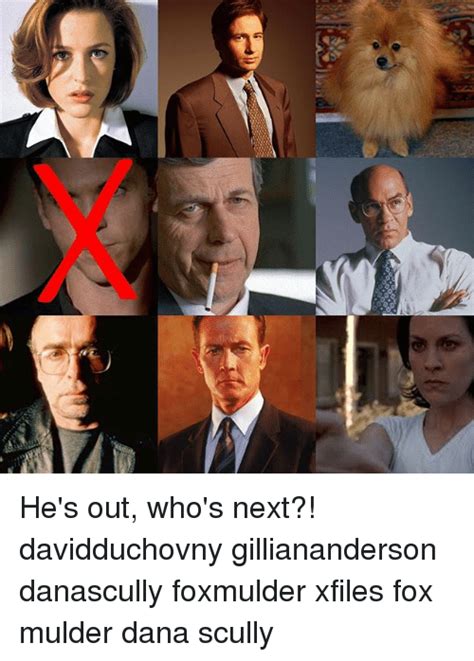 O Hes Out Whos Next Davidduchovny Gilliananderson Danascully
