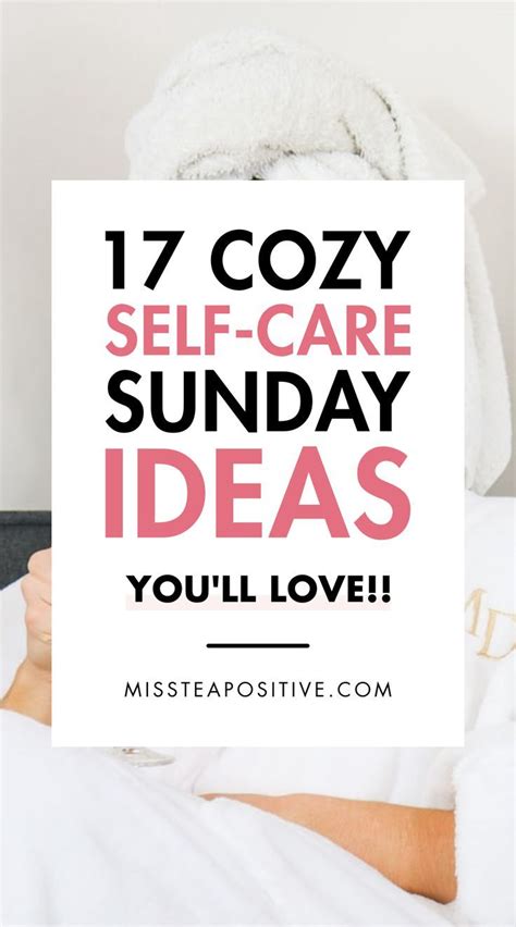 17 Happy Self Care Sunday Ideas For 2022 Miss Tea Positive In 2022