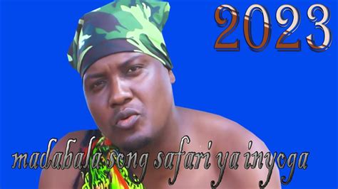 Madabala Song Safari Ya Inyoga 2023 By Abel Macomputer0683578454 Youtube