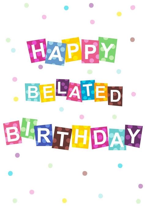 Brianna Lopez 2016 Belated Birthday Card Belated Birthday Wishes