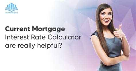 Current Mortgage Interest Rate Calculator Are Really Helpful