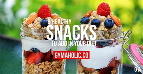 8 Healthy Snacks To Help You Achieve Your Fitness Goals