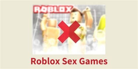 A Parents Guide To Roblox Sex Games And Parental Controls