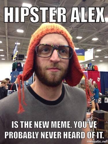 hipster alex meme hipster memes movies