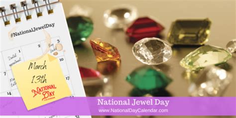 National Jewel Day March 13 National Day Calendar In 2020